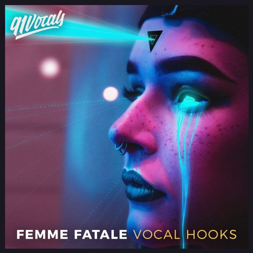【EDM多风格人声采样包】91Vocals – Femme Fatale Vocal Hooks
