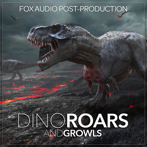 【恐龙怒吼声采样包】Fox Audio – Post Production Dino Roars
