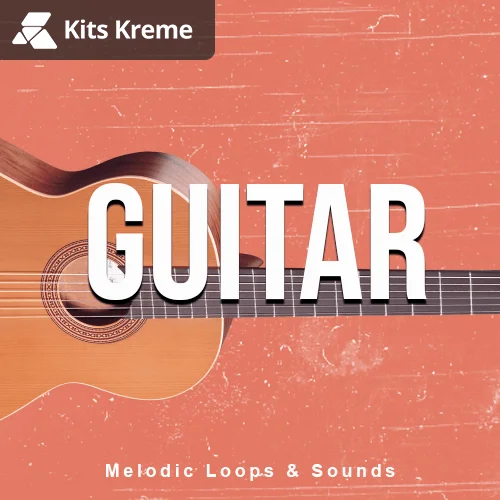【EDM多风格吉他采样包】Kits Kreme Acoustic Guitar Loops