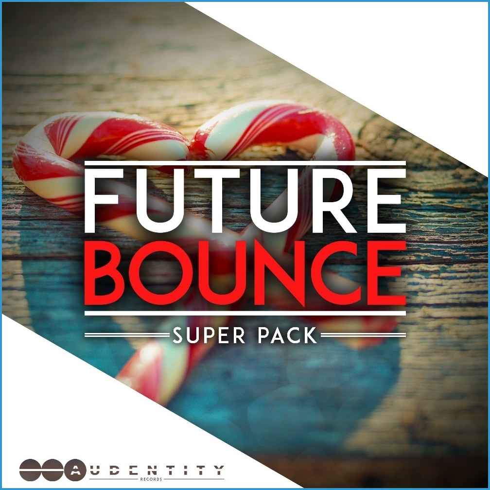 【Future Bounce风格采样包】Audentity Records – Future Bounce Super Pack
