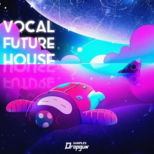 【Future House风格采样套件包】Dropgun Samples – Vocal Future House