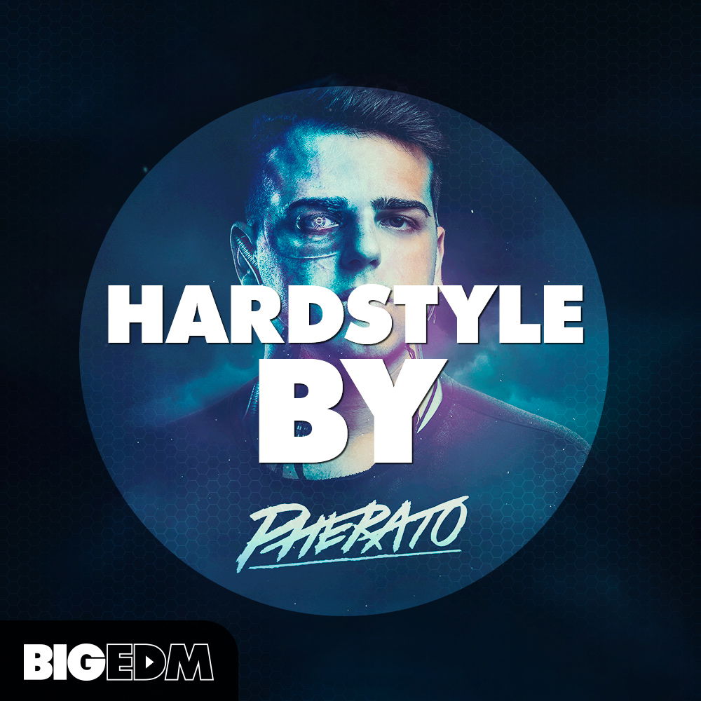 【Hardstyle风格采样包】Big Edm Hardstyle By Pherato