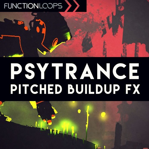 【Psytrance风格Buildup FX采样包】Function Loops – Psytrance Pitched Buildup FX